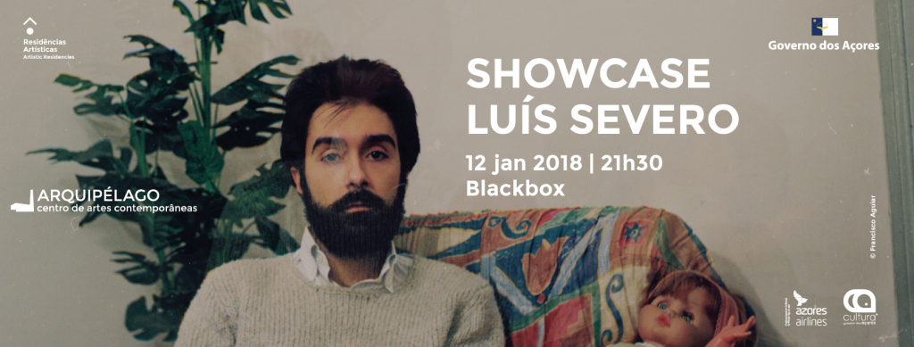 Luís Severo  </br> Residência Artística  </br> Showcase
