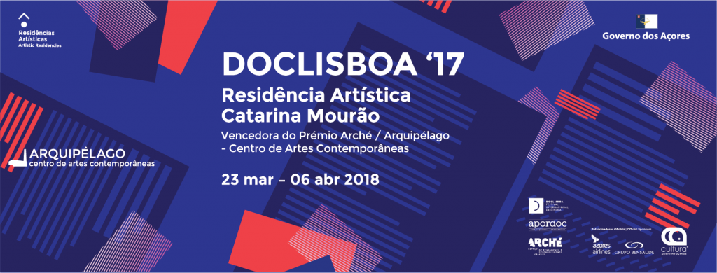 DOCLISBOA ’17 <BR/> RESIDÊNCIA ARTÍSTICA </BR> Catarina Mourão