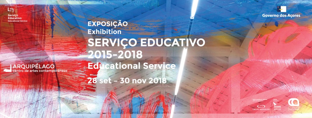 Exposição <br/> SERVIÇO EDUCATIVO <br/> 2015 – 2018