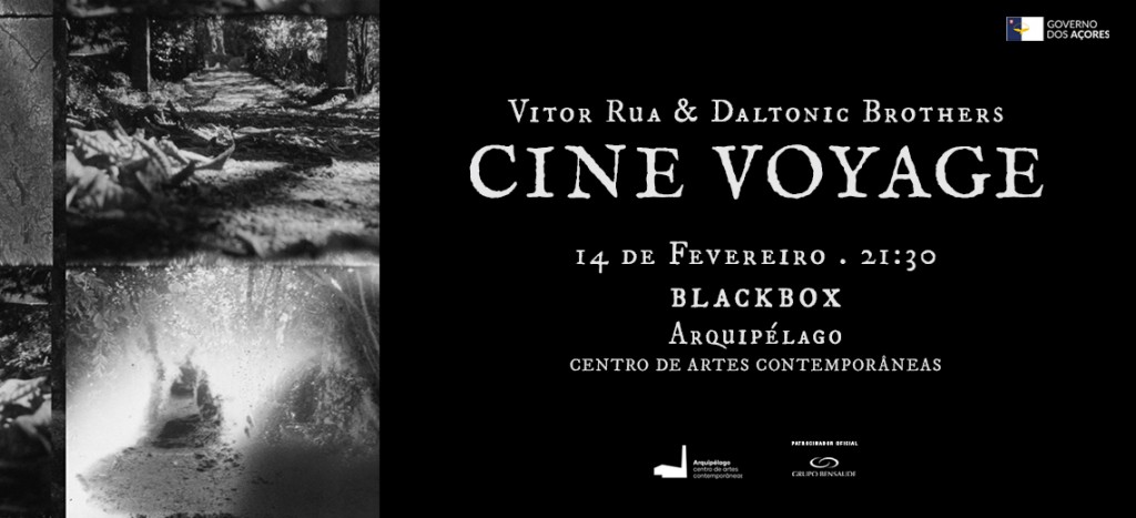 VÍTOR RUA & DALTONIC BROTHERS <br/> apresentam CINE VOYAGE