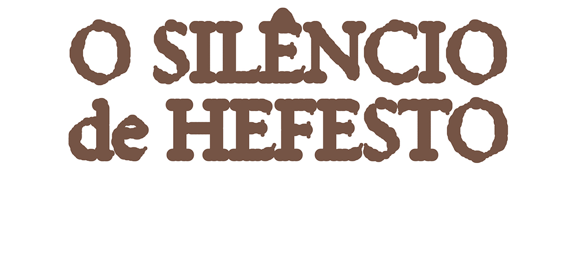 O Silêncio de Hefesto
